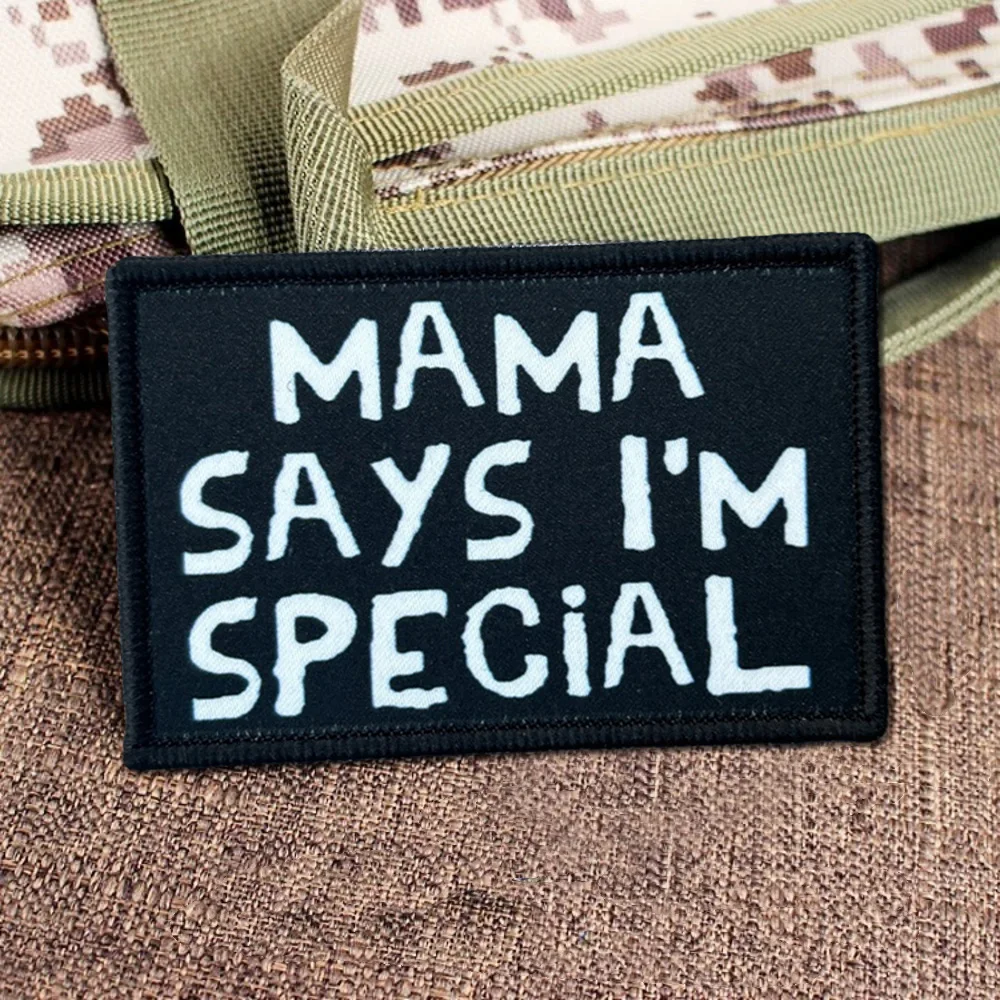 Mamá dice soy especial Meme Velcros parche táctico moral gancho bucle sujetador divertido ejército pegatina insignia para mochila