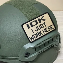 Parche táctico Idk I Just Work Here Tan Morale – insignia militar