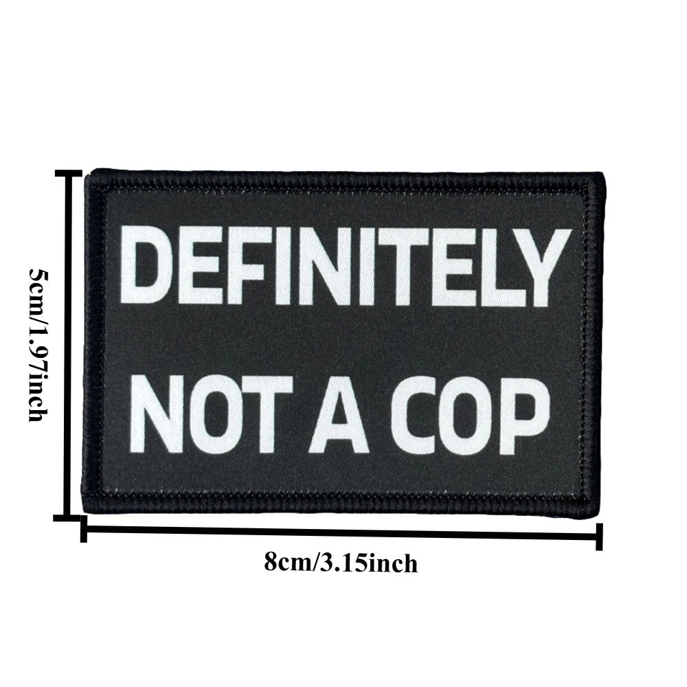 Parches tácticos definitivamente no un policía, parche divertido de gancho y bucle, insignia militar, brazalete, pegatinas para mochila - imagen 2