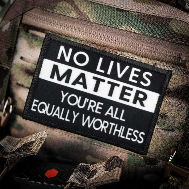 No Lives Matter parches tácticos estampados, Parche de velcro, insignia de moral militar, brazalete, pegatinas de mochila