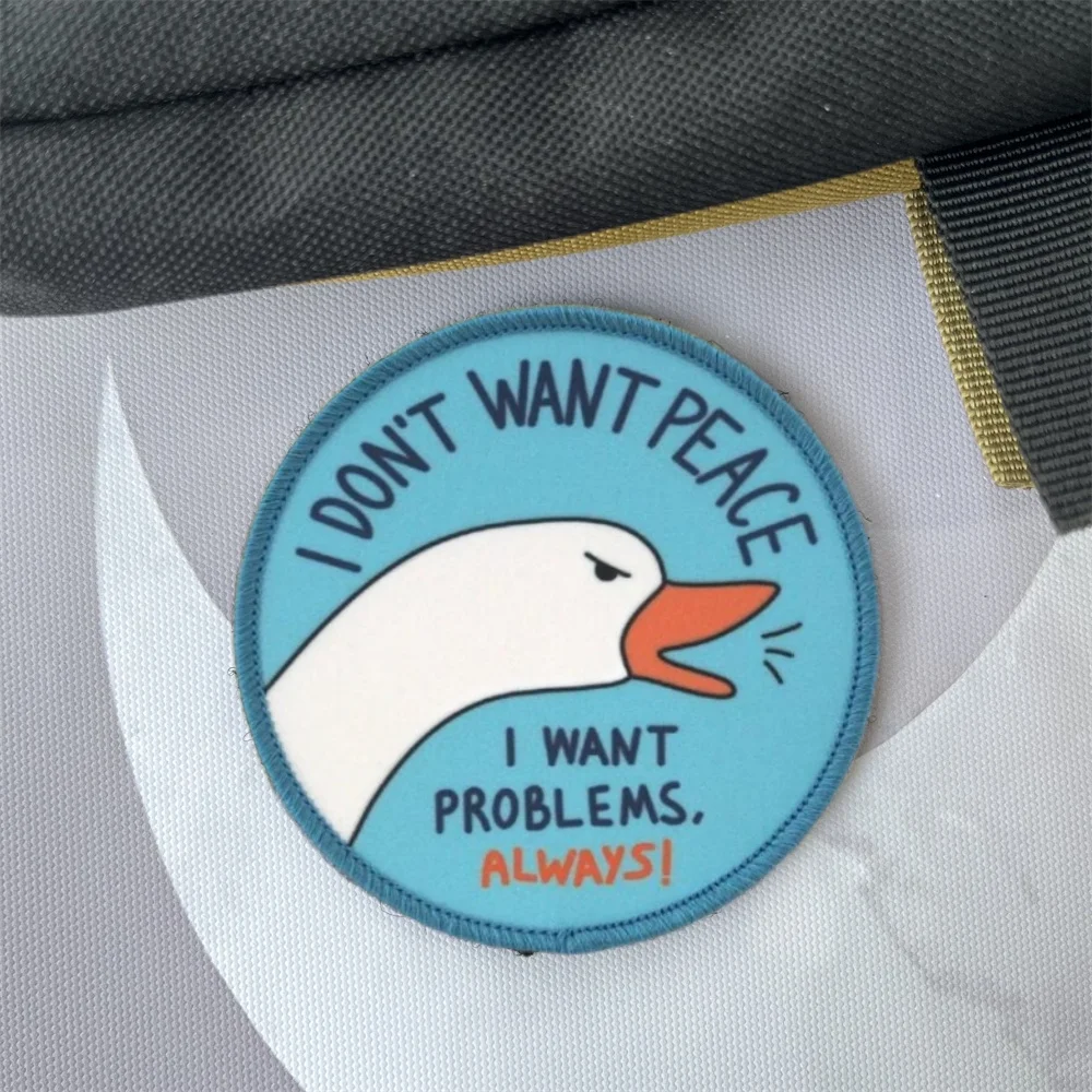 "No quiero la paz" y "quiero problemas siempre!" Parches de insignia de moral de ganso blanco, pegatinas tácticas de mochila, el grito del Ganso blanco - imagen 2