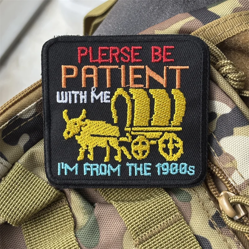 Parche bordado "Por favor, sea paciente conmigo, soy de los años 1900", parche táctico de moral con gancho, parches militares, ropa, mochila - imagen 2