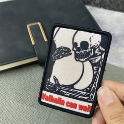 Valhalla puede esperar insignia de moral táctica parche calavera sosteniendo muslo brazalete militar gancho y bucle ropa mochila pegatinas
