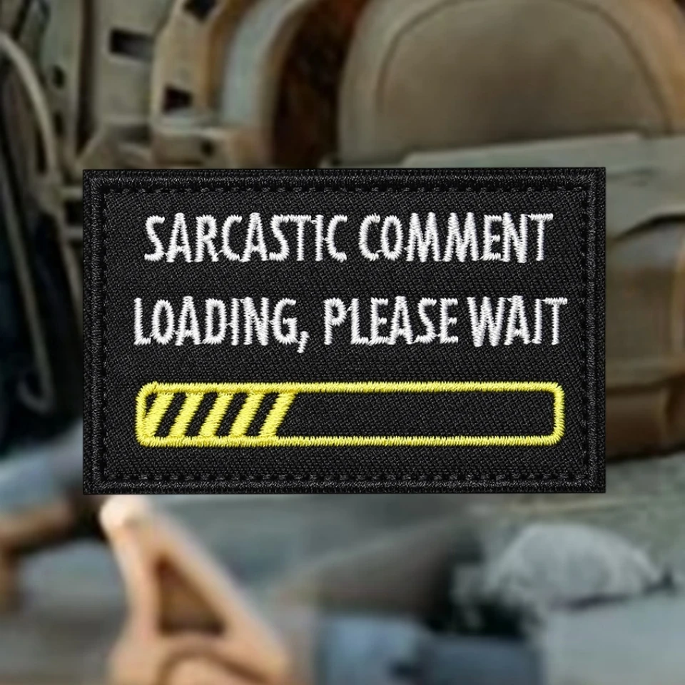 Parche bordado con apliques de moral, parches militares tácticos con gancho y bucle para ropa, "comente sarcástico, carga, por favor espere" - imagen 3