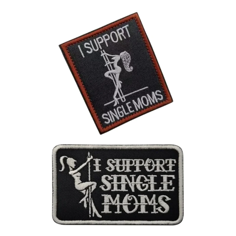 Parches bordados 3D I SUPPORT SINGLE MOMS, pegatinas de tela Punk de gancho y bucle, accesorios de mochila de ropa, insignias creativas