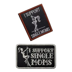 Parche bordado 3D I SUPPORT SINGLE MOMS – Velcro para mochila y ropa