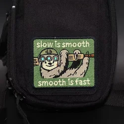 Parche táctico Slow is Smooth, Smooth is Fast – Insignia moral velcro