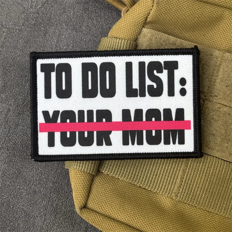 "TO DO UST:..." Parche con estampado táctico para ropa, insignia de moral, parches militares con gancho, pegatina para mochila, brazalete - imagen 3