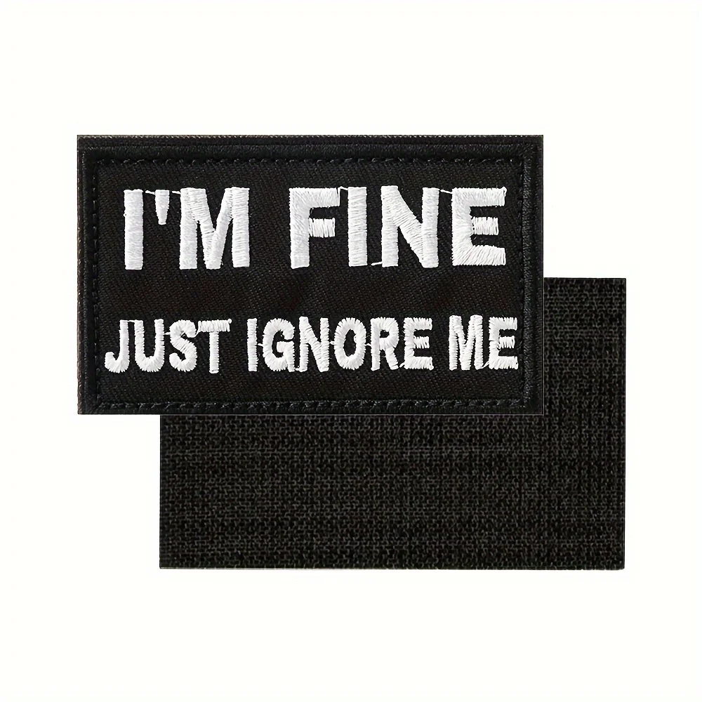 "I'm Fine, Just Ignore Me" Humorístico divertido Meme Velcros parche moral parche táctico insignia de gancho y bucle para chaquetas, vaqueros, sombreros - imagen 3