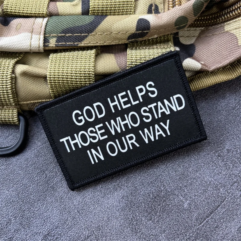 Parche impreso "GOD HELPS THOSE WHO STAND IN OUR WAY" para ropa, insignia de moral, parches tácticos con gancho, pegatinas para mochila - imagen 5