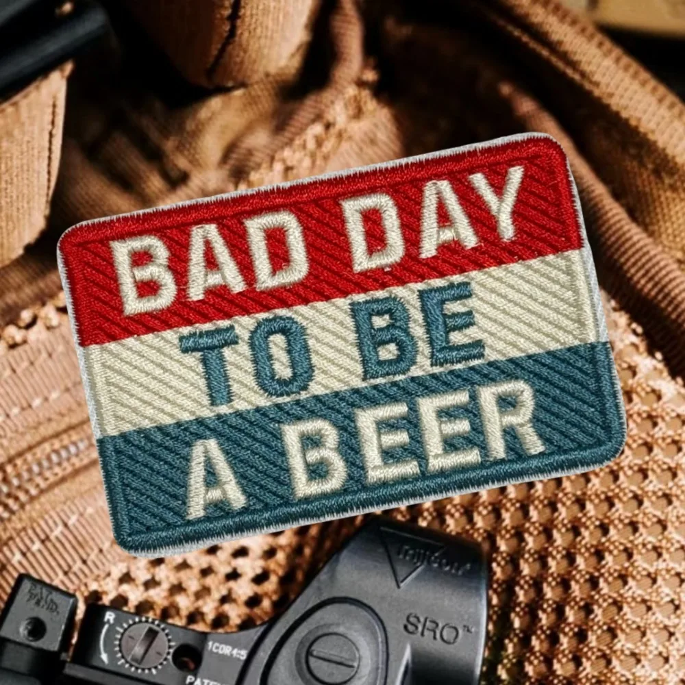 Bad Day to Be A Beer-parches bordados con gancho y bucle para ropa, insignia de moral táctica, emblema militar - imagen 5