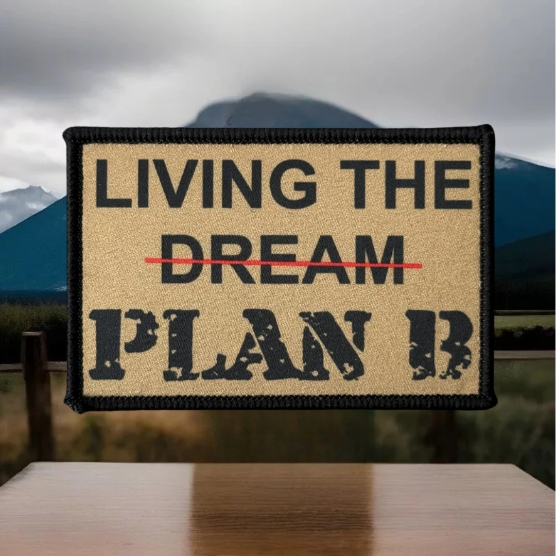 Parche Living the Dream, insignia de moral táctica, emblema militar, pegatina para mochila, parches de gancho y bucle impresos PLAN B para ropa - imagen 5