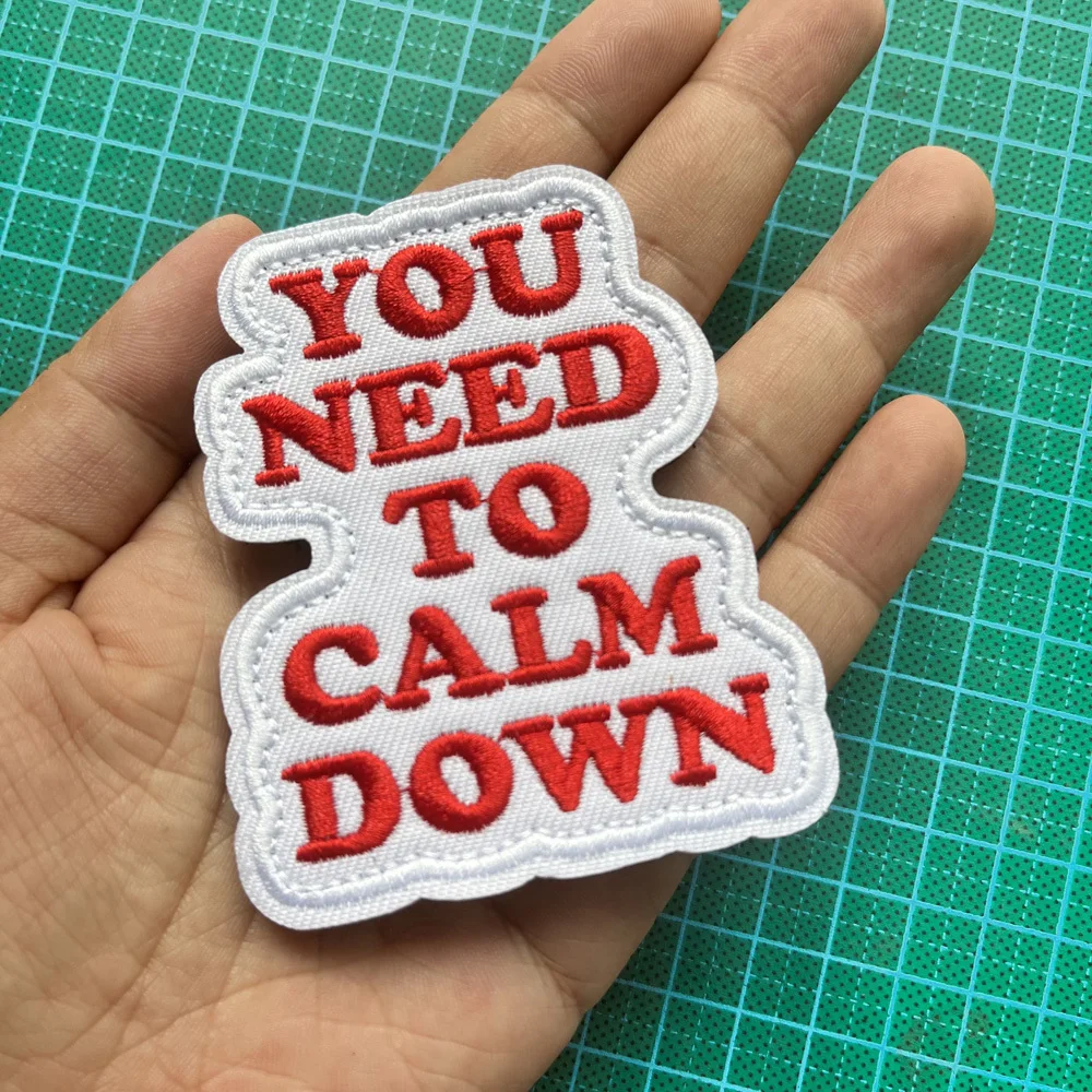 Parches Velcro Mochila TáCticos De Bordados TI NEED TO CALM DOWN Funny Meme Velcros Patch Hook & Loop - Insignia de moral militar bordada táctica para mochila Molle