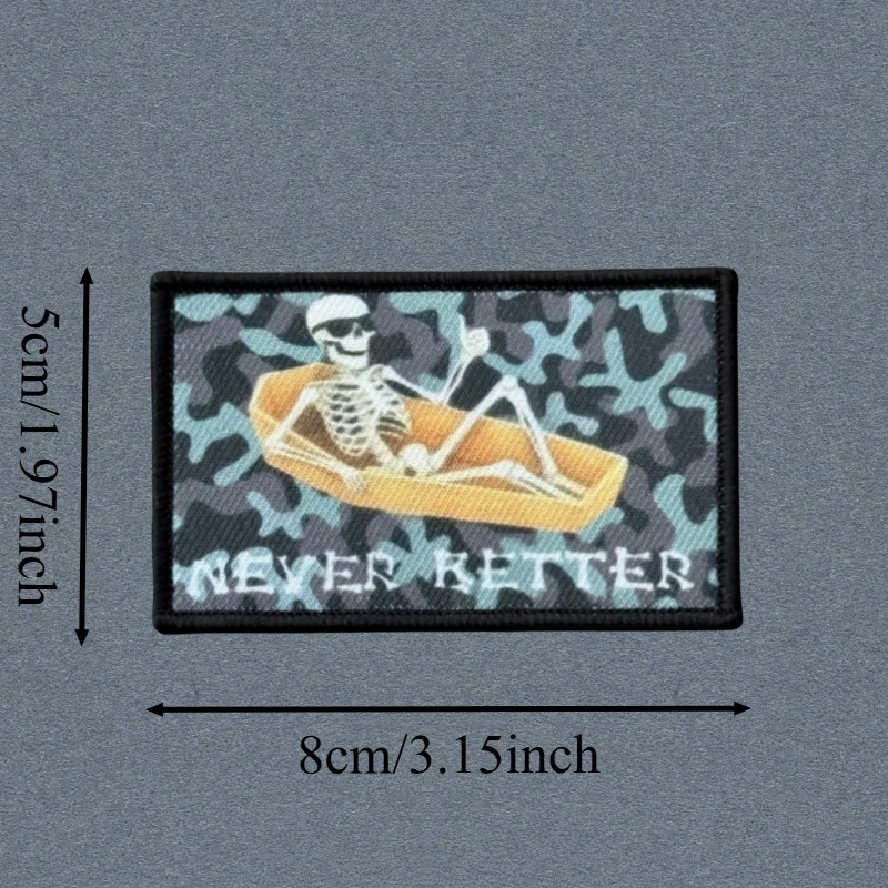 Parche militar con estampado de calavera Never Better, chaleco táctico con gancho y bucle, insignia de moral, pegatinas para mochila, parches para brazalete para ropa - imagen 3