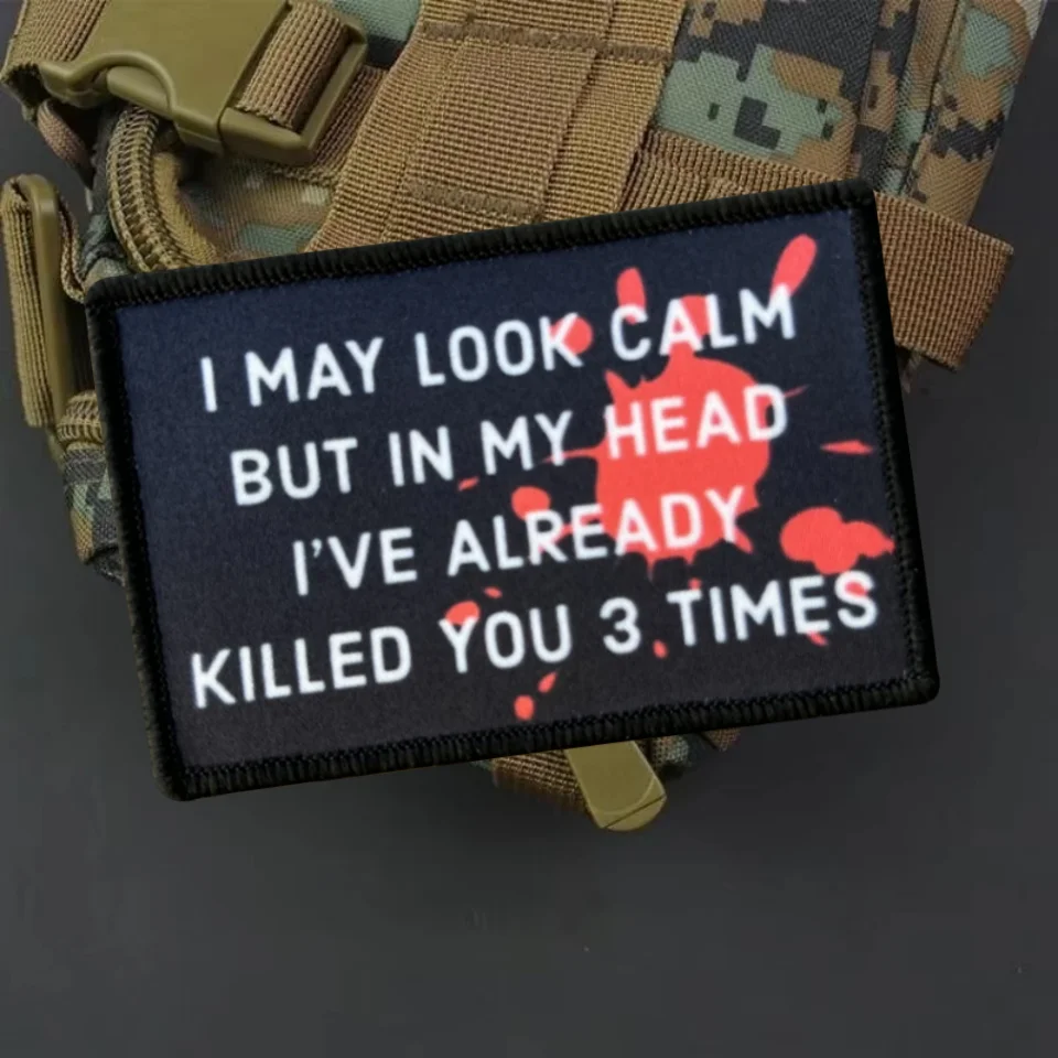 Parche táctico I May Look Calm, brazalete con gancho y bucle impreso divertido, insignia de moral militar, pegatinas para mochila y ropa - imagen 2