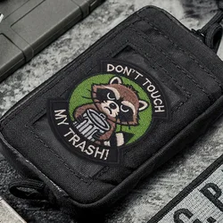 No tocar mi basura mapache moral parche táctico divertido gancho y bucle parche bordado insignia militar brazalete mochila pegatinas