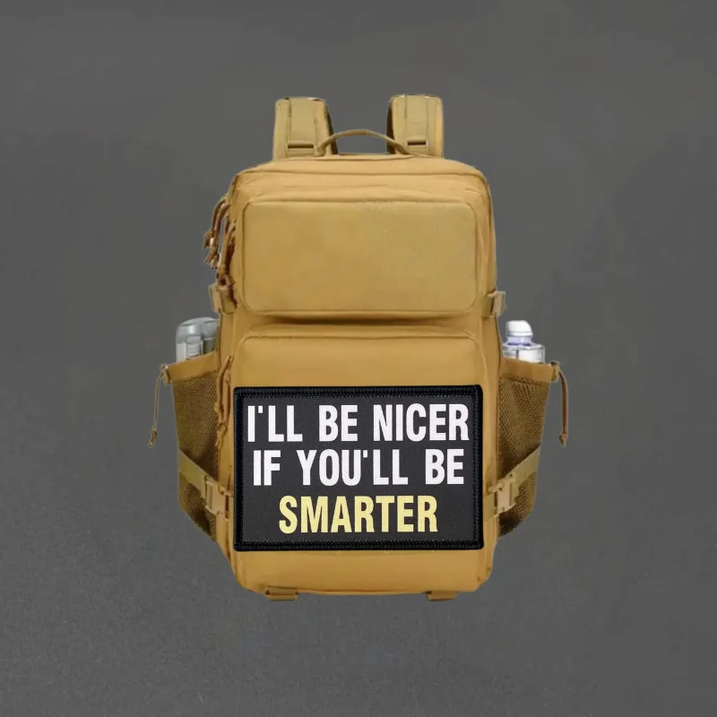 Estoy más bonito si youll Be más inteligente parche estampado chaleco táctico gancho y bucle insignia moral mochila pegatina brazalete parches para ropa