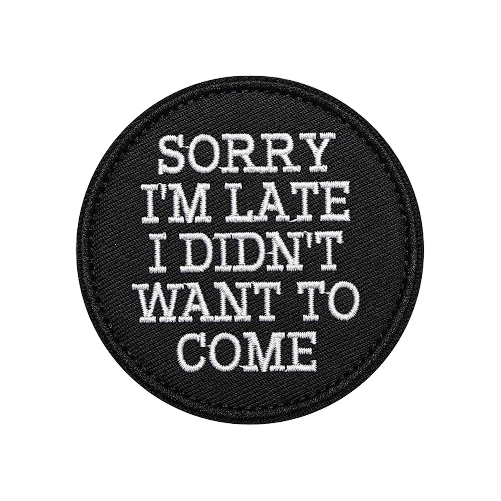 DIDN'T WANT TO VIR citas tácticas parche moral divertido Meme Velcros gancho bucle sujetador insignia bordada para Molle mochila Jeans