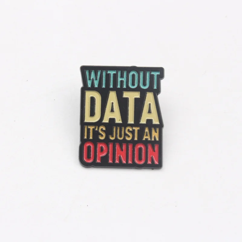 Pin esmaltado vintage cita sin datos es solo una opinión, broche - imagen 2