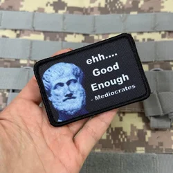 Parche táctico Ehh Good Enough Morale Mediocrates gancho y bucle