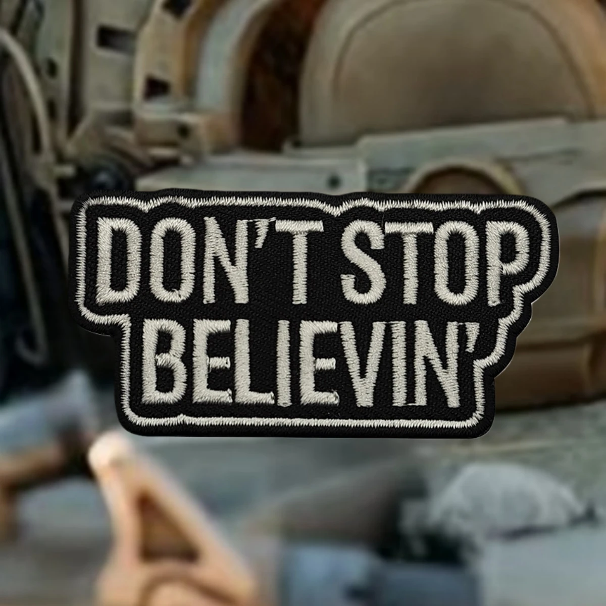 Parche táctico bordado moral Don't Stop Belivein, gancho-bucle - imagen 4