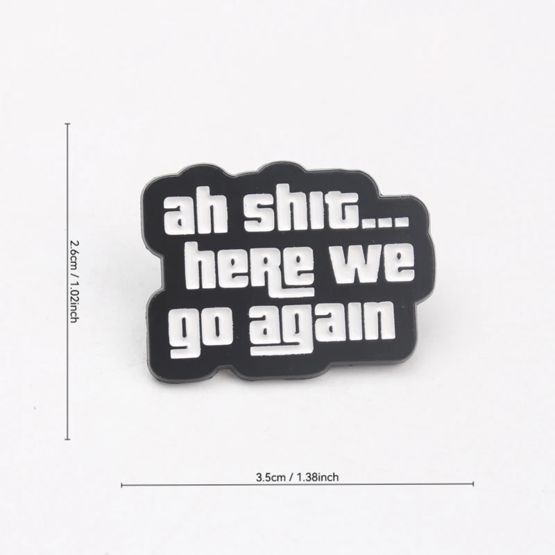 Broche de esmalte vintage humorístico Ah, mierda… aquí vamos otra vez - imagen 3