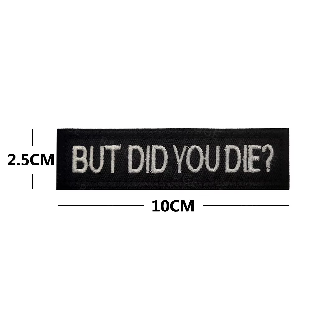 Did You Die – Parche táctico bordado con velcro para mochilas y chalecos