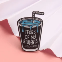 Pin esmaltado vintage con frase Lágrimas de mis alumnos – Broche