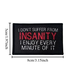 Parche moral táctico velcro bordado para ropa – I Don't Suffer From Insanity