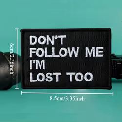 Parche táctico moral Don't Follow Me I'm Lost Too – Gancho y bucle