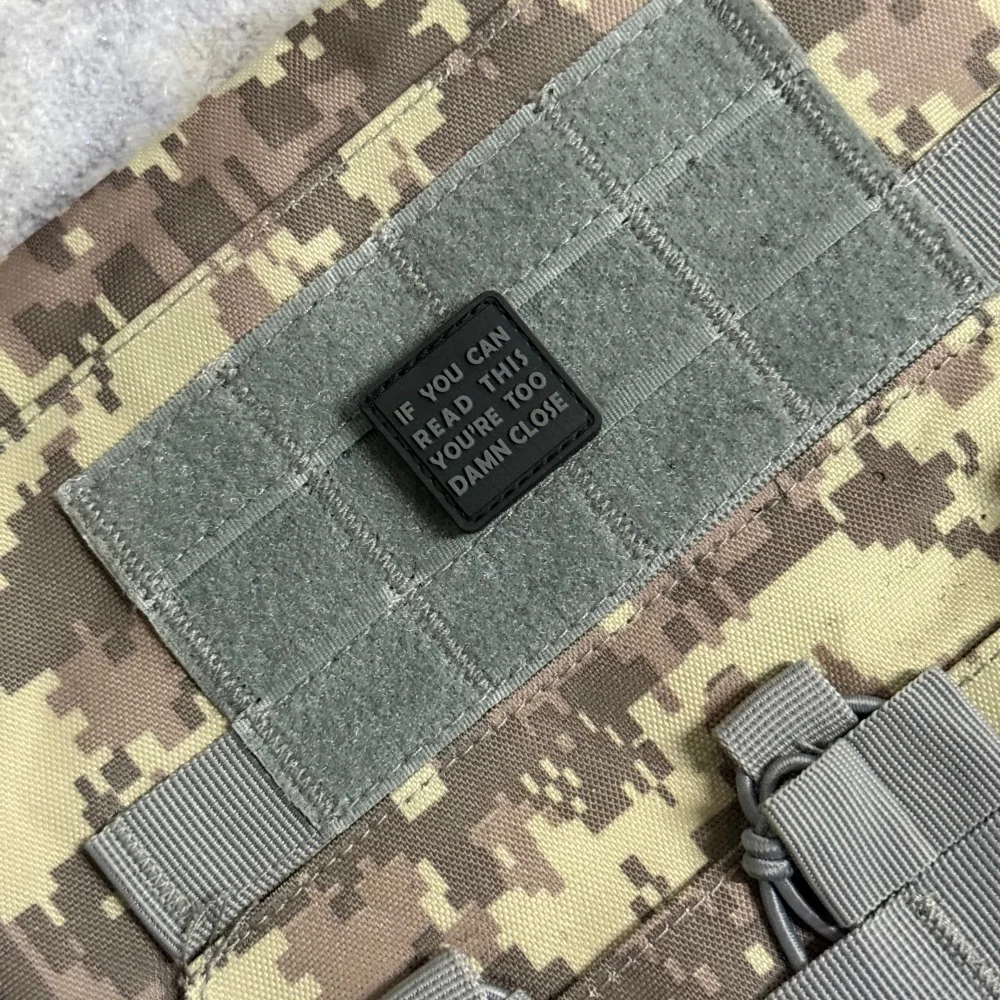 Parche táctico PVC para mochila If You Can Read Too Close
