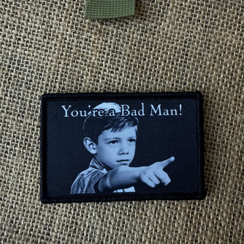 Parche táctico Eres un Hombre Malo, impreso con gancho y bucle - imagen 2