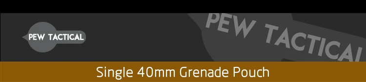 Bolsa táctica Pew para una sola granada de 40 mm con sistema Molle