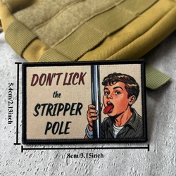 Parche táctico velcro humor vintage No lames el poste para airsoft