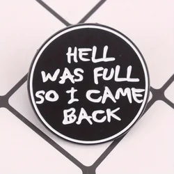 Pin esmaltado Hell's Reject con texto El infierno estaba lleno negro