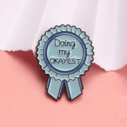 Pin esmaltado vintage frase motivacional Doing My Okayest – Broche
