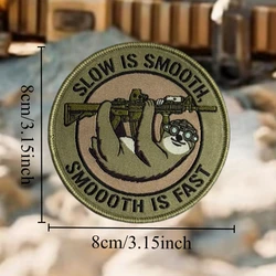 Parche táctico militar Slow Is Smooth gancho bucle para mochilas