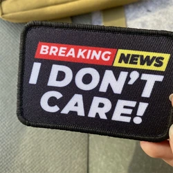 Parche moral táctico I Don't Care – Velcro para mochila y gorra