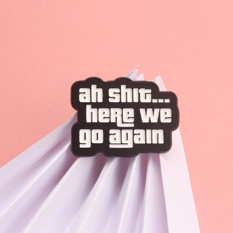 Broche de esmalte vintage humorístico Ah, mierda… aquí vamos otra vez