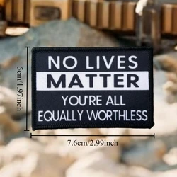 Parche táctico moral No Lives Matter con velcro