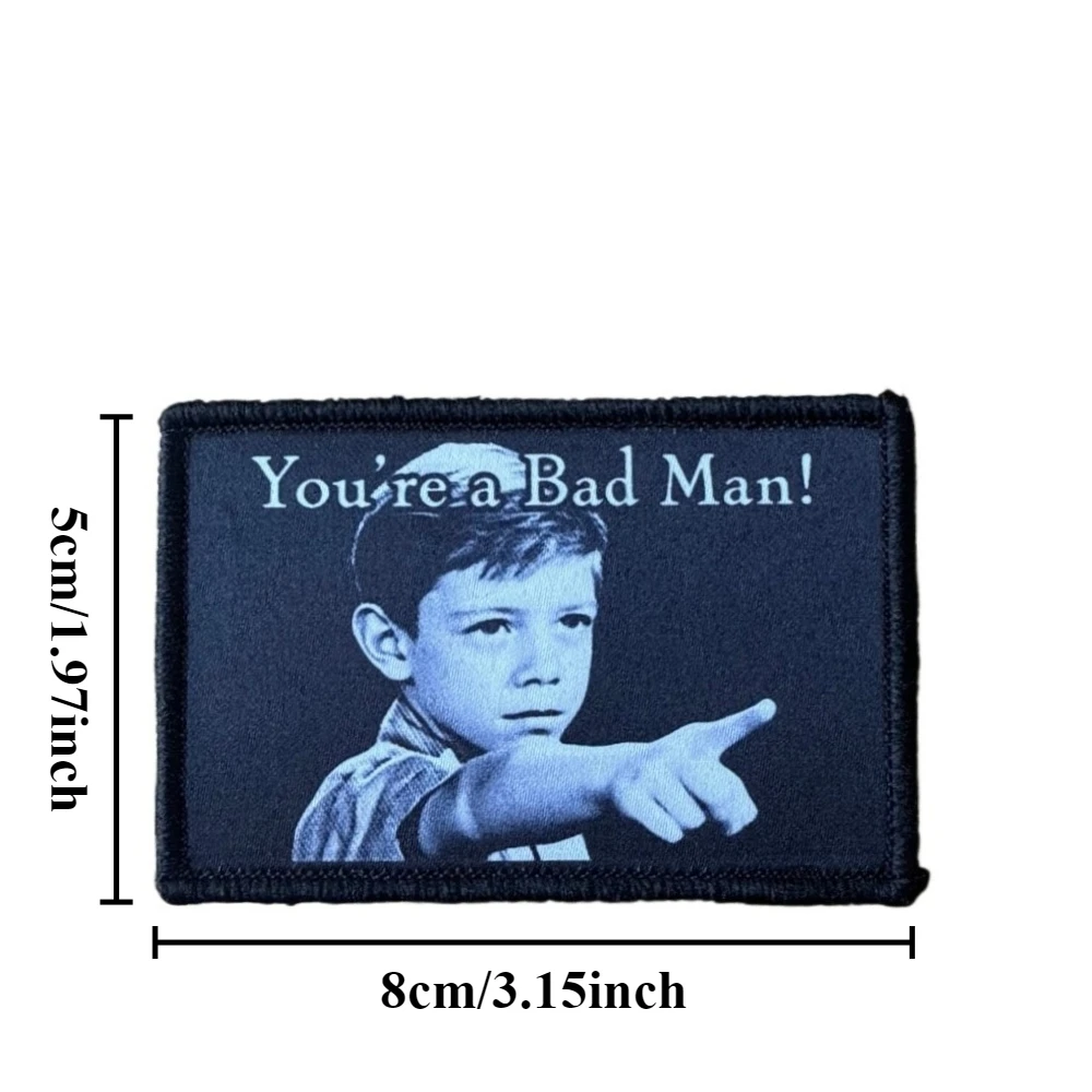 Parche táctico Eres un Hombre Malo, impreso con gancho y bucle - imagen 3