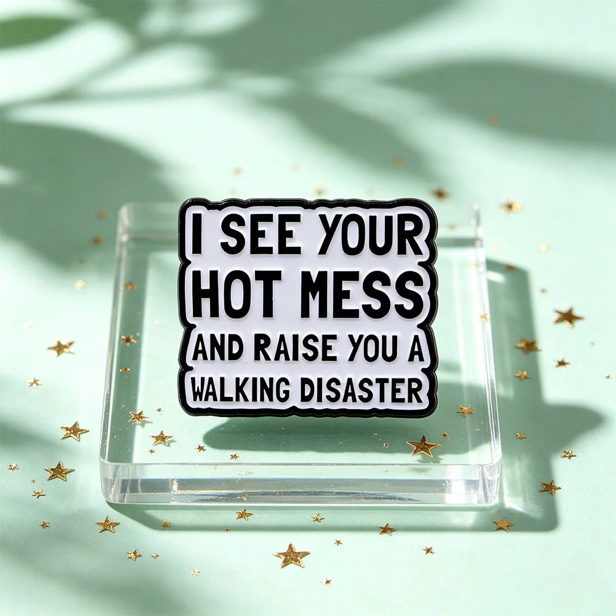 Pin de solapa esmalte frase I SEE YOUR HOT MESS, joyería metal - imagen 2