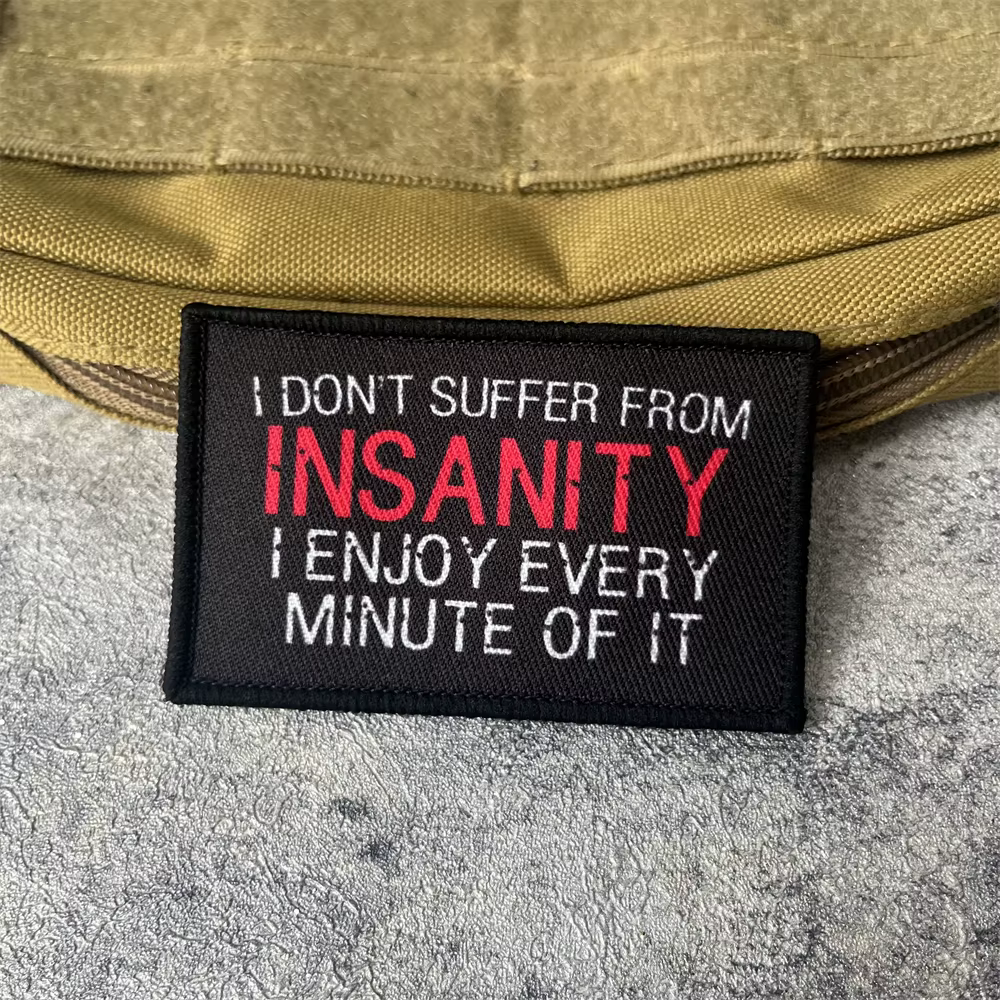 Parche moral táctico velcro bordado para ropa – I Don't Suffer From Insanity - imagen 5