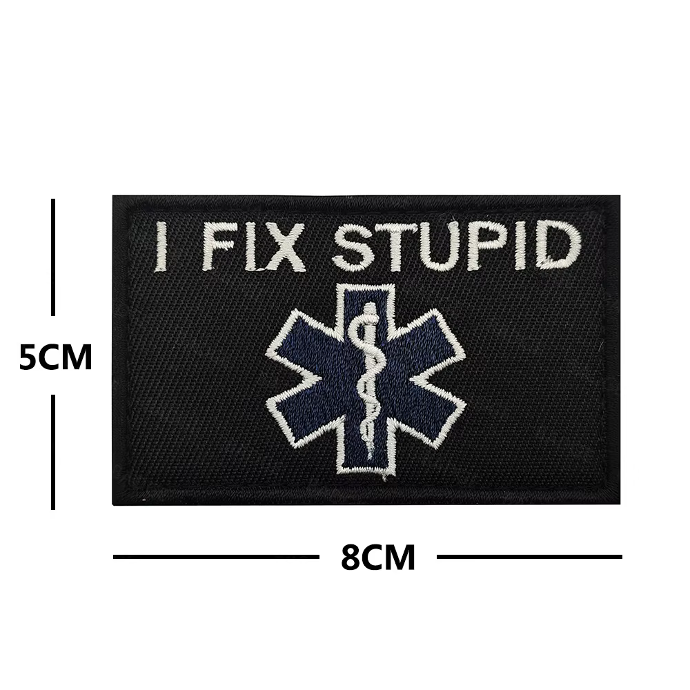 Parche bordado táctico I FIX STUPID para uniforme militar