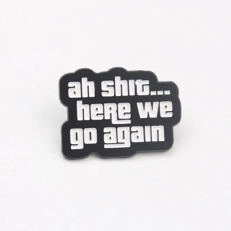 Broche de esmalte vintage humorístico Ah, mierda… aquí vamos otra vez - imagen 5