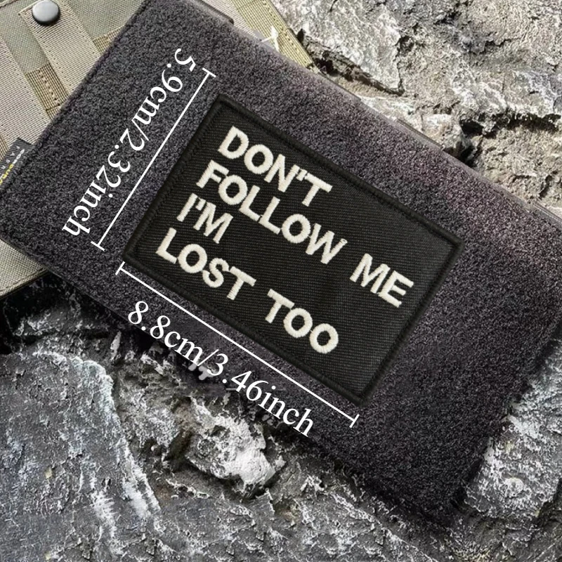 Parche bordado táctico con texto NON FOLLOW ME IM LOST TOO
