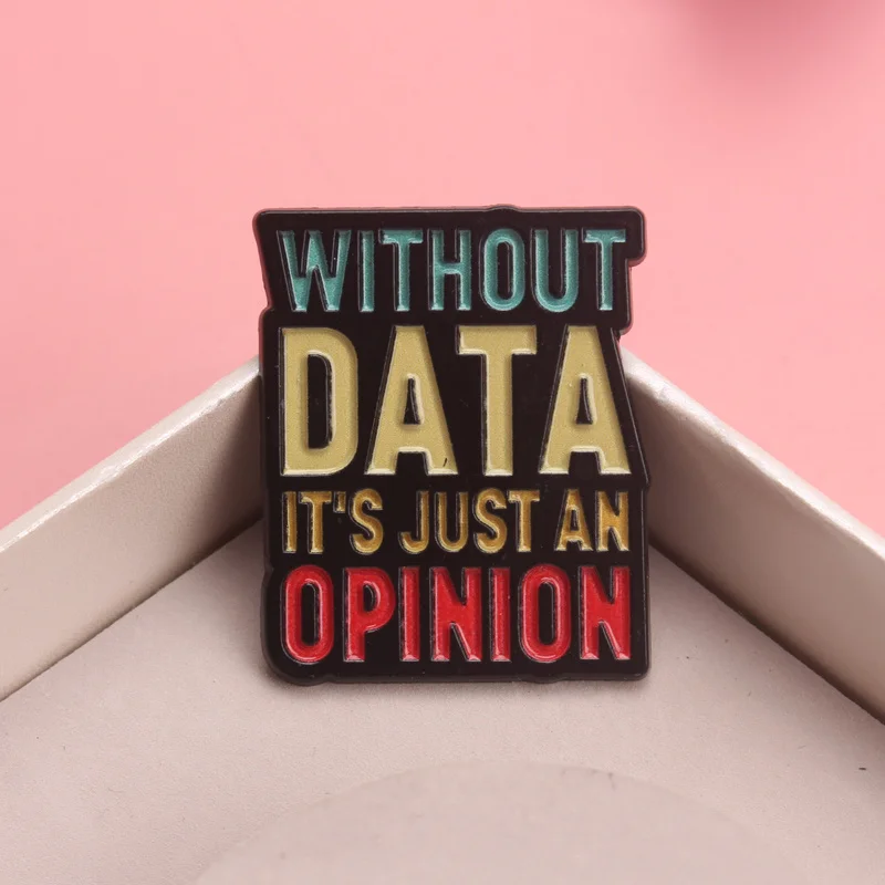 Pin esmaltado vintage cita sin datos es solo una opinión, broche - imagen 5