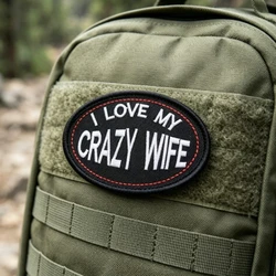 Parche moral bordado velcro 'I Love My Crazy Wife' para mochila y chaqueta