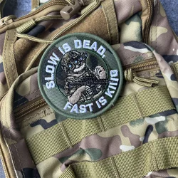 Parche táctico bordado frase SLOW IS DEAD FAST IS KING velcro