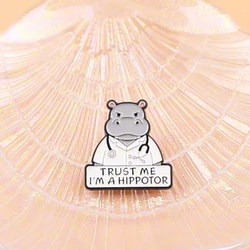 Pin esmalte veterinario hipopótamo Confía en mí – Broche divertido